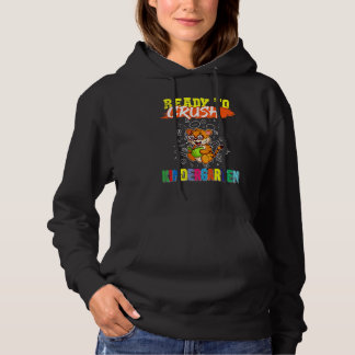 Kids Ready To Crush Kindergarten Cute Tiger Presch Hoodie