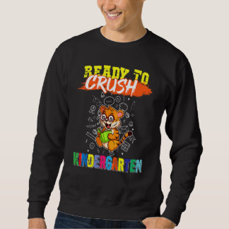 Kids Ready To Crush Kindergarten Cute Tiger Presch Sweatshirt