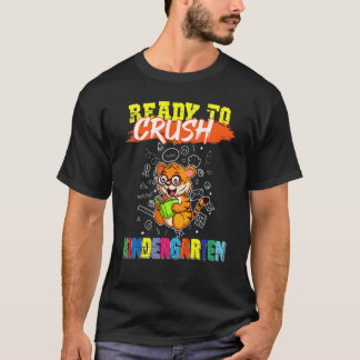 Kids Ready To Crush Kindergarten Cute Tiger Presch T-Shirt