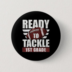 Kids Ready To Tackle 1st Grade Football First Day 6 Cm Round Badge