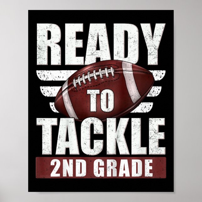 Kids Ready To Tackle 2nd Grade Football First Day  Poster (Front)