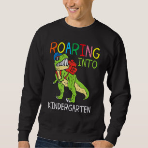 Kids Roaring Into Kindergarten Trex Dino First Day Sweatshirt
