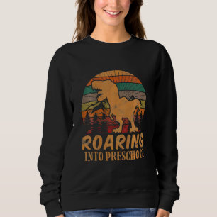 Kids Roaring Into Preschool Dinosaur Back To Schoo Sweatshirt