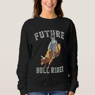 Kids Rodeo Future Bull Rider Bull Riding Mechanica Sweatshirt