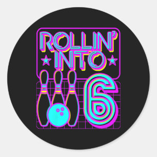 Kids Rollin Into 6 Bowling Bowler 6th Birthday Par Classic Round Sticker