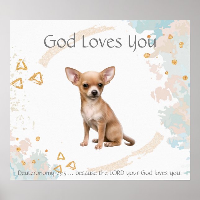 Kids Room Scripture, God Loves You Chihuahua Dog Poster (Front)