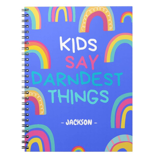 Kids Say the Darndest Things Notebook (Front)