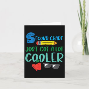 Kids Second Grade Just Got Cooler 2nd First Day Of Card