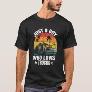 Kids Semi Truck design Gifts Just a Boy Who Loves  T-Shirt