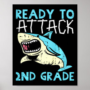 Kids Shark Ready To Attack 2nd Grade Second First Poster
