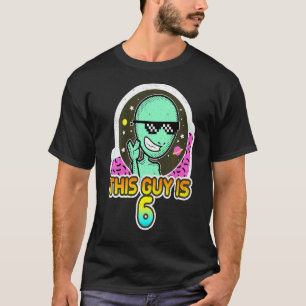 Kids Sixth Birthday Alien This Guy Is 6 Pixel Shad T-Shirt
