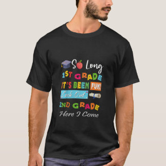 Kids So Long 1st Grade 2nd Grade Here I Come Gradu T-Shirt