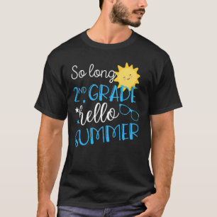 Kids So Long 2nd Grade Hello Summer Vacay Last Day T-Shirt