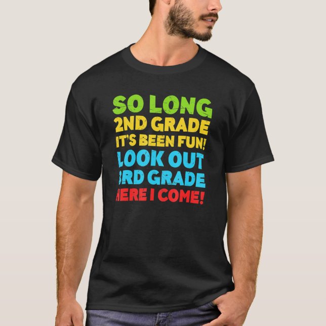 Kids So Long 2nd Grade It's Been Fun Third Second  T-Shirt (Front)