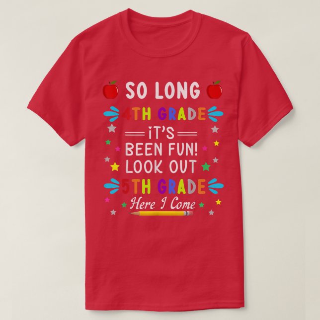 Kids So Long 4th Grade Here I Come 5th Grade Gradu T-Shirt (Design Front)
