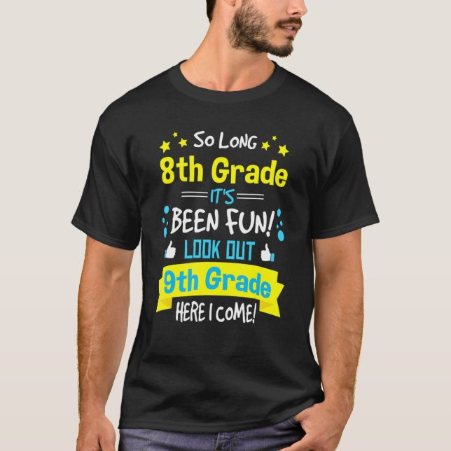 Kids So Long 8th Grade Graduation Here I Come 9th  T-Shirt (Front)