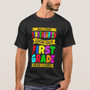 Kids So Long Kindergarten 1st Grade Here I Come  G T-Shirt
