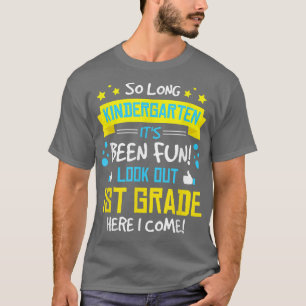 Kids So Long Kindergarten Here I Come Graduation 1 T-Shirt