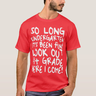 Kids So Long Kindergarten It's Been Fun T-Shirt 1s