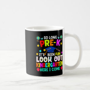 Kids So Long Pre-k Graduation Kindergarten Here I Coffee Mug