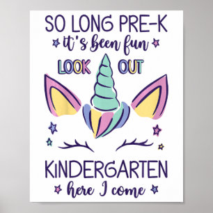 Kids So Long Pre-k It's Been Fun Kindergarten Here Poster