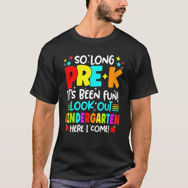 Kids So Long Pre K Kindergarten Here Graduate Back T-Shirt (Front)