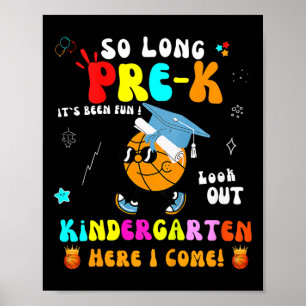 Kids So Long Pre K Kindergarten Here I Come Bysket Poster