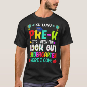 Kids So Long Pre-K Kindergarten Here I Come Gradua T-Shirt