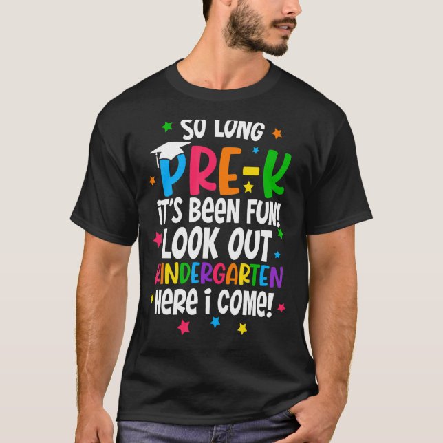 Kids So Long Pre K Kindergarten Here I Come Pre K  T-Shirt (Front)