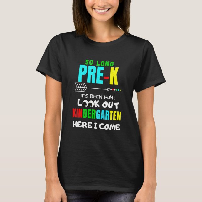 Kids So Long Pre-K Kindergarten Here I Come T-Shirt (Front)