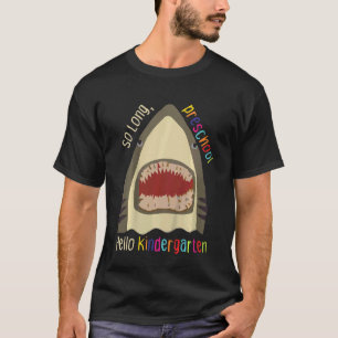 Kids So Long Preschool Hello Kindergarten Shark Pr T-Shirt