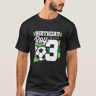 Kids Soccer Birthday Party 3 Year Old Boy 3rd Bi T-Shirt