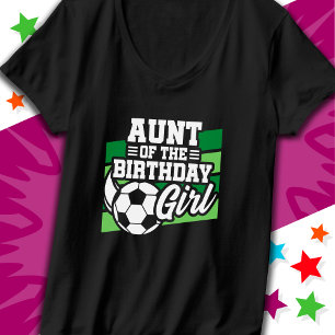 Kids Soccer Football Party Aunt of Birthday Girl T-Shirt