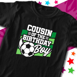 Kids Soccer Football Party Cousin of Birthday Boy T-Shirt