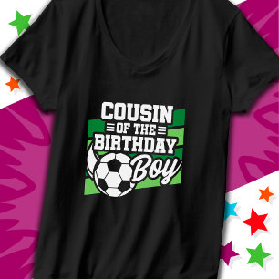 Kids Soccer Football Party Cousin of Birthday Boy T-Shirt