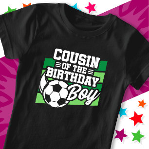 Kids Soccer Football Party Cousin of Birthday Boy T-Shirt