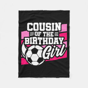 Kids Soccer Football Party Cousin Of Birthday Girl Fleece Blanket