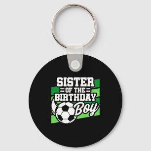 Kids Soccer Football Party Sister Of Birthday Boy Key Ring