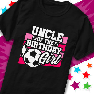 Kids Soccer Football Party Uncle of Birthday Girl T-Shirt