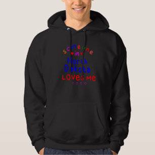 Kids Someone In North Dakota Loves Me Kids Boys Gi Hoodie