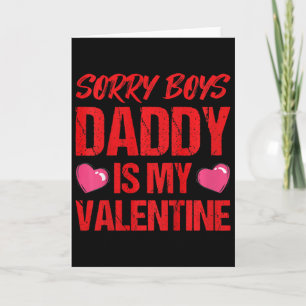 Kids Sorry Boys Daddy Is My Valentine Gifts For By Card