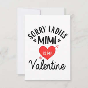 Kids Sorry Ladies Mimi Is My Valentine Day Gift RSVP Card