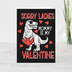 Kids Sorry Ladies Mommy Valentine Dino Trex Boy Ki Card