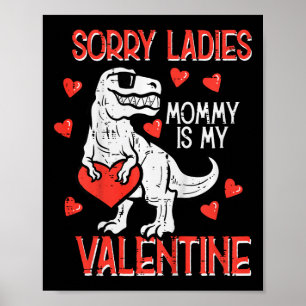 Kids Sorry Ladies Mommy Valentine Dino Trex Boy Ki Poster