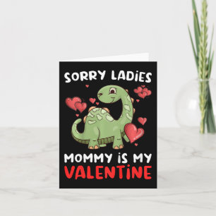 Kids Sorry Ladies Mummy Is My Valentine Day Cute D Card