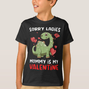 Kids Sorry Ladies Mummy Is My Valentine Day Cute D T-Shirt