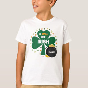 kids st patricks day  a wee bit Irish! T-Shirt