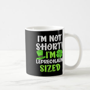 Kids St Patricks Day I'm Not Short I'm Leprechaun Coffee Mug