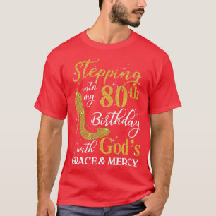 Kids Stepping into my 80th birthday with God's gra T-Shirt