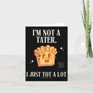 Kids Still Not A Tater Card
